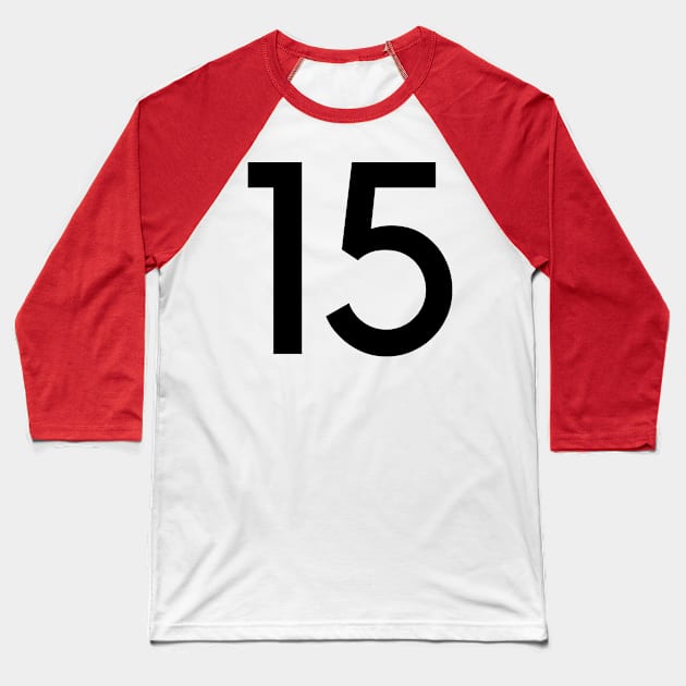 Fifteen - Number Text Baseball T-Shirt by Jled